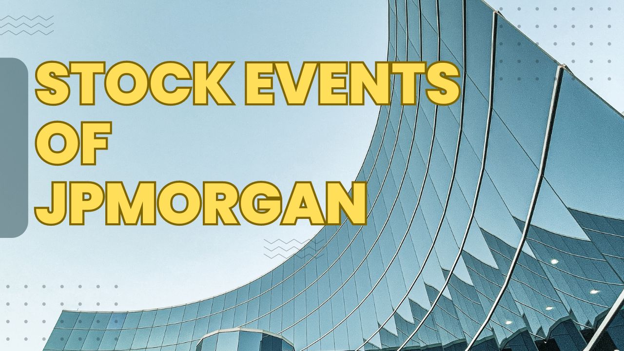 Stock Event of JP Morgan