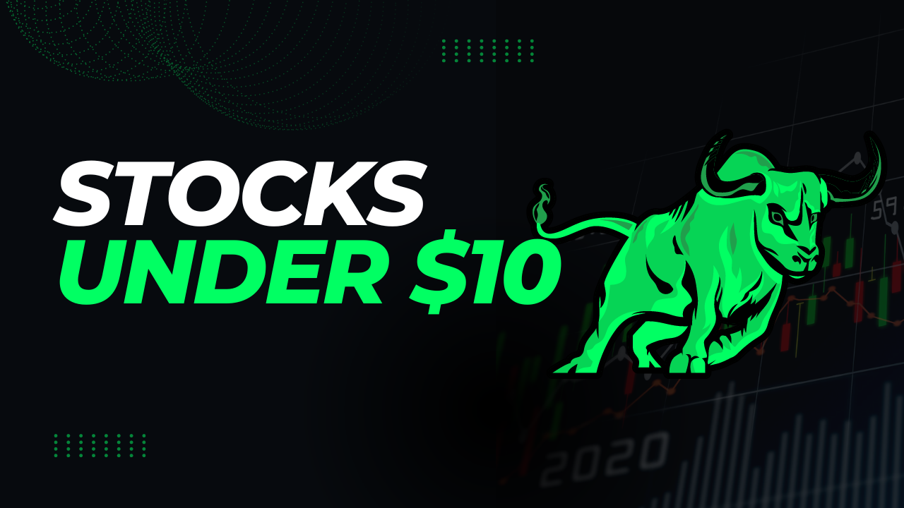 Stocks under $10